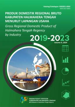 Gross Regional Domestic Product Of Halmahera Tengah Regency By Industry 20192023