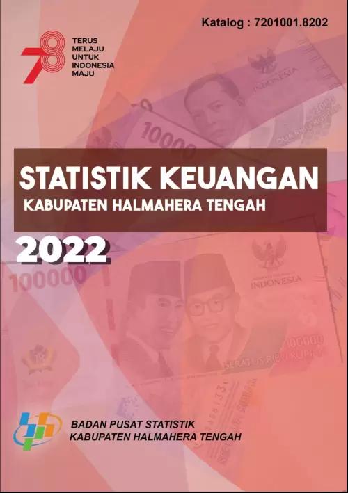 Statistik Keuangan Kabupaten Halmahera Tengah Tahun 2022