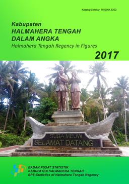 Halmahera Tengah Regency In Figures 2017