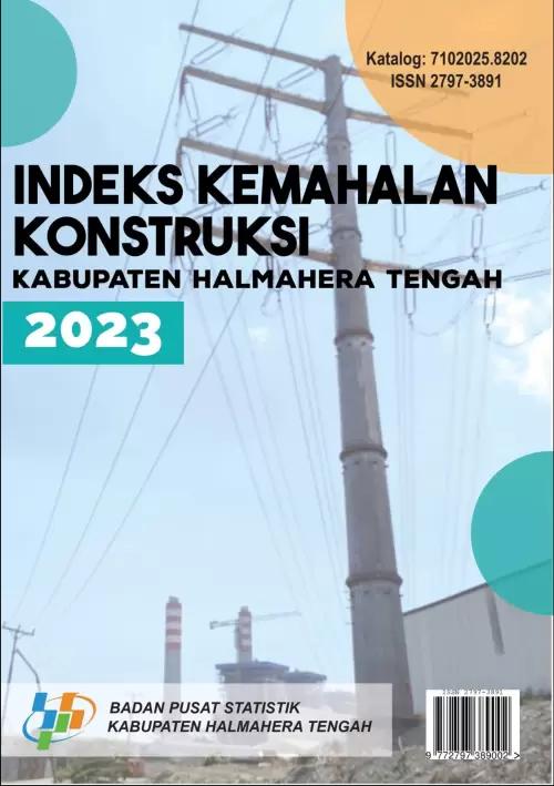 Construction Cost Index of Halmahera Tengah Regency 2023