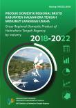 Produk Domestik Regional Bruto Kabupaten Halmahera Tengah Menurut Lapangan Usaha 2018-2022