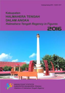 Halmahera Tengah Regency In Figures 2016