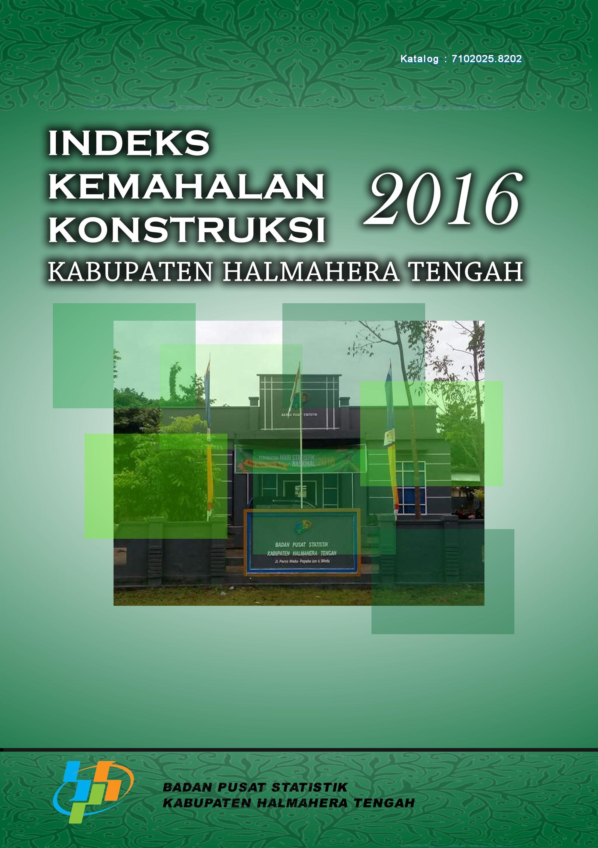 Construction Cost Index Of Halmahera Tengah Regency 2016