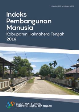 Human Development Index Of Halmahera Tengah Regency 2016