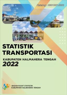 Statistik Transportasi Kabupaten Halmahera Tengah 2022